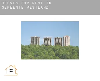 Houses for rent in  Gemeente Westland