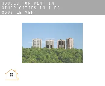 Houses for rent in  Other cities in Iles Sous-le-Vent
