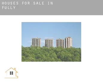 Houses for sale in  Fully