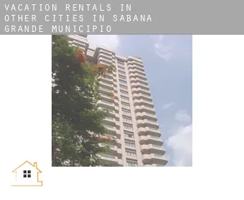 Vacation rentals in  Other cities in Sabana Grande Municipio