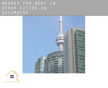 Houses for rent in  Other cities in Sucumbios