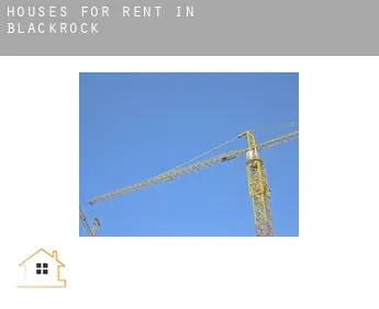 Houses for rent in  Blackrock