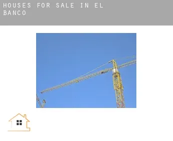 Houses for sale in  El Banco