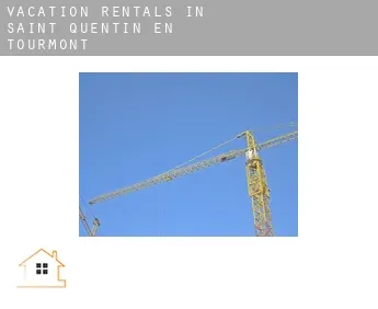 Vacation rentals in  Saint-Quentin-en-Tourmont