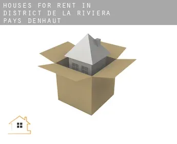 Houses for rent in  District de la Riviera-Pays-d'Enhaut