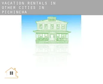 Vacation rentals in  Other cities in Pichincha