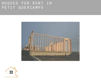 Houses for rent in  Petit Quercamps