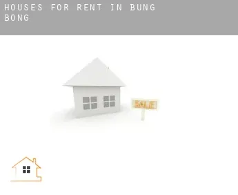 Houses for rent in  Bung Bong