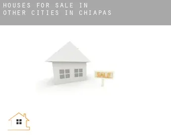 Houses for sale in  Other cities in Chiapas