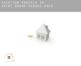 Vacation rentals in  Saint-Bruno (census area)