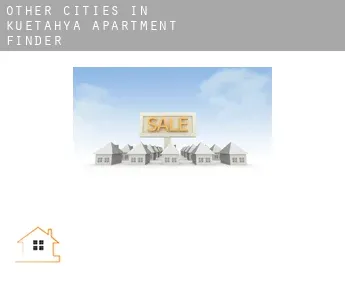 Other cities in Kuetahya  apartment finder