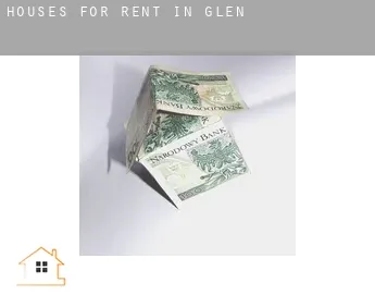 Houses for rent in  Glen