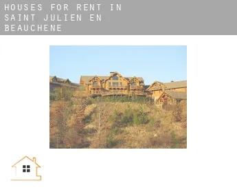 Houses for rent in  Saint-Julien-en-Beauchêne