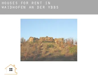Houses for rent in  Waidhofen an der Ybbs