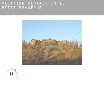 Vacation rentals in  Le Petit Beaufour