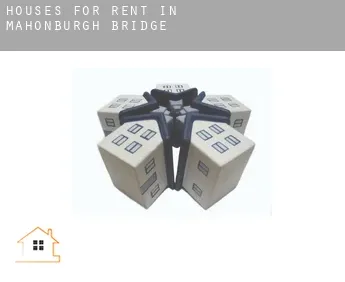 Houses for rent in  Mahonburgh Bridge