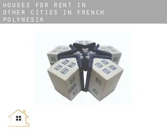 Houses for rent in  Other cities in French Polynesia
