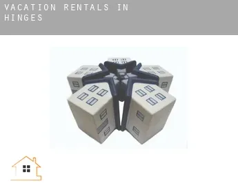 Vacation rentals in  Hinges