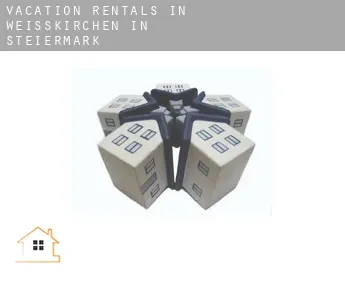 Vacation rentals in  Weißkirchen in Steiermark