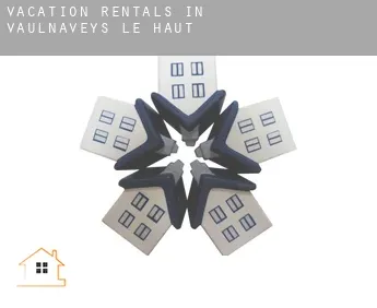 Vacation rentals in  Vaulnaveys-le-Haut