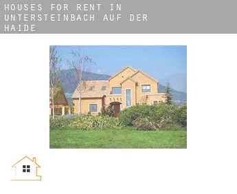 Houses for rent in  Untersteinbach auf der Haide
