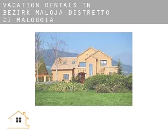 Vacation rentals in  Bezirk Maloja / Distretto di Maloggia