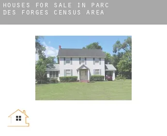 Houses for sale in  Parc-des-Forges (census area)