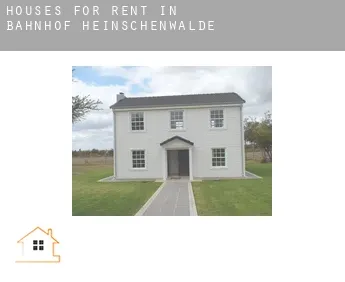 Houses for rent in  Bahnhof Heinschenwalde