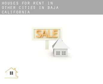 Houses for rent in  Other cities in Baja California