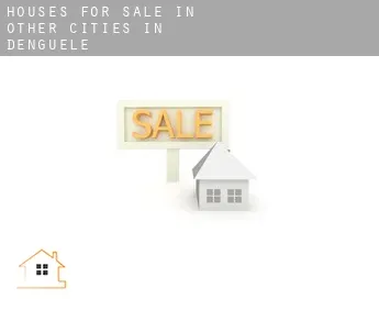 Houses for sale in  Other cities in Denguele