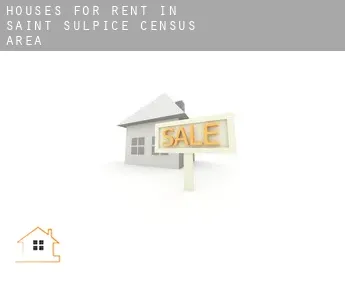Houses for rent in  Saint-Sulpice (census area)