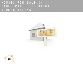 Houses for sale in  Other cities in Saint Thomas Island