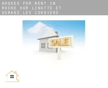 Houses for rent in Roche-sur-Linotte-et-Sorans-les-Cordiers