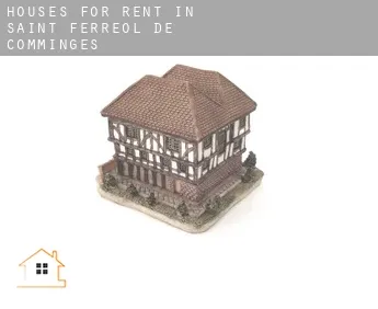 Houses for rent in  Saint-Ferréol-de-Comminges