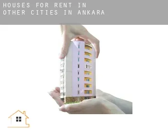 Houses for rent in  Other cities in Ankara
