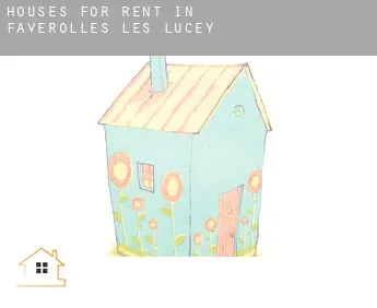 Houses for rent in  Faverolles-lès-Lucey