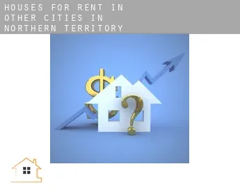 Houses for rent in  Other cities in Northern Territory