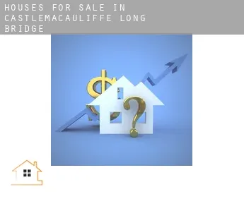 Houses for sale in  Castlemacauliffe Long Bridge