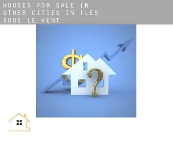 Houses for sale in  Other cities in Iles Sous-le-Vent