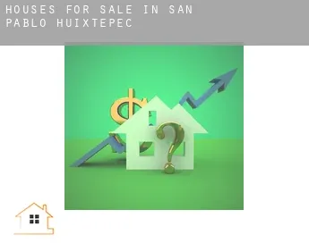 Houses for sale in  San Pablo Huixtepec