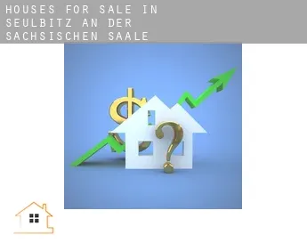 Houses for sale in Seulbitz an der Sächsischen Saale