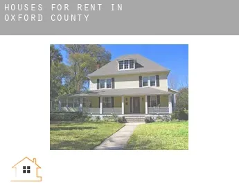 Houses for rent in  Oxford County