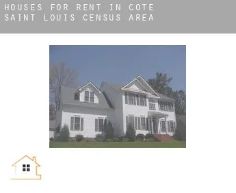 Houses for rent in  Côte-Saint-Louis (census area)