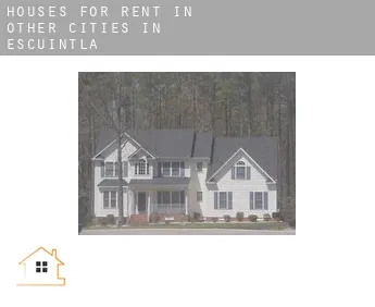 Houses for rent in  Other cities in Escuintla