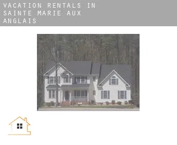 Vacation rentals in  Sainte-Marie-aux-Anglais