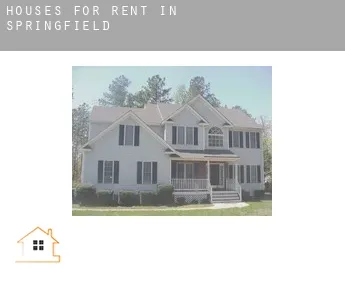 Houses for rent in  Springfield