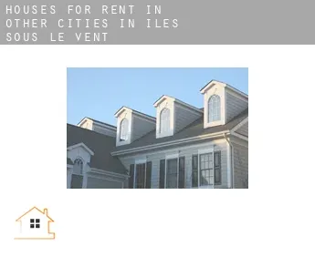 Houses for rent in  Other cities in Iles Sous-le-Vent