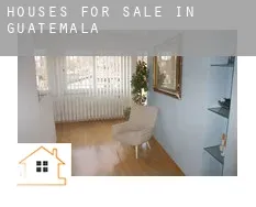 Houses for sale in  Guatemala